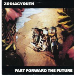 Zodiacyouth - Zodiacyouth - Fast Forward The Future - Eternal