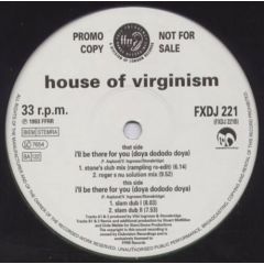 House Of Virginism - House Of Virginism - I'll Be There For You - Ffrr