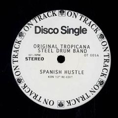 Original Tropicana Steel Drum Band / The Fatback B - Original Tropicana Steel Drum Band / The Fatback B - Spanish Hustle - On Track