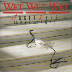 Wet Wet Wet - Wet Wet Wet - Angel Eyes (Home And Away) - Phonogram