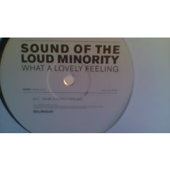 Sound Of The Loud Minority - Sound Of The Loud Minority - What A Lovely Feeling - Delirious