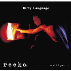 Reeko - Reeko - Dirty Language  Part 1 - Mental Disorder