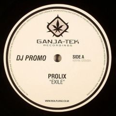 Prolix - Prolix - Exile / Choke Hold - Ganja Tek