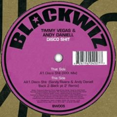 Timmy Vegas & Andy Daniell - Timmy Vegas & Andy Daniell - Disco Shit - Blackwiz