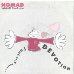 Nomad - Nomad - I Wanna Give You Devotion - Buzz