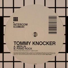 Tommy Knocker - Tommy Knocker - Merlin - Intercom