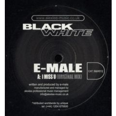 E Male - E Male - I Miss U - Black & White