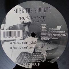 Silkk The Shocker Featuring Master P And Mac - Silkk The Shocker Featuring Master P And Mac - He Did That - No Limit Records, Priority Records