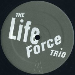 Life Force Trio - Life Force Trio - Life Force Trio EP - Plug Research