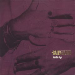 Bally Sagoo - Bally Sagoo - Tum Bin Jiya - Sony Music Entertainment (UK)