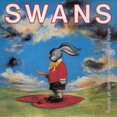 Swans - Swans - White Light From The Mouth Of Infinity - Young God Records