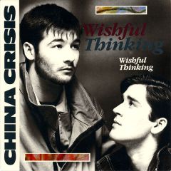 China Crisis - China Crisis - Wishful Thinking - Virgin