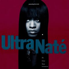 Ultra Nate - Ultra Nate - It's Over Now (Remix) - WEA
