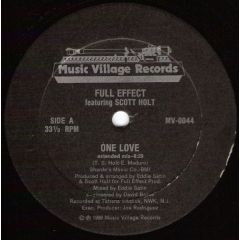 Full Effect Featuring Scott Holt - Full Effect Featuring Scott Holt - One Love - Music Village Records