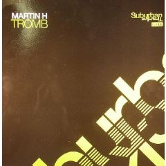 Martin H - Martin H - Tromb - Suburban Tracks