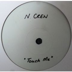 Naughty Crew - Naughty Crew - I'll House You / Touch Me - Reflex Recordings