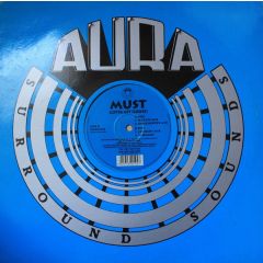 Must - Must - Gotta Get (Loose) - Aura Surround Sounds
