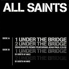 All Saints - All Saints - Under The Bridge/Lady Marmalade - London