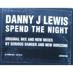 Danny J Lewis - Danny J Lewis - Spend The Night - Locked On
