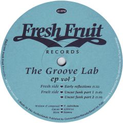 Fresh Fruit Present - Fresh Fruit Present - The Groove Lab EP Vol 3 - Fresh Fruit