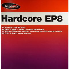 Various Artists - Various Artists - Hardcore EP 8 - Nukleuz