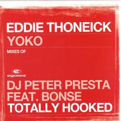 Peter Presta Feat. Bonse - Peter Presta Feat. Bonse - Totally Hooked - Egoiste