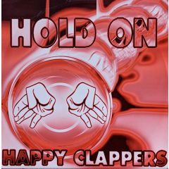 Happy Clappers - Happy Clappers - Hold On - Shindig