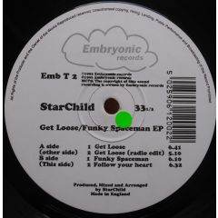 Starchild - Starchild - Get Loose - Embryonic Records 2