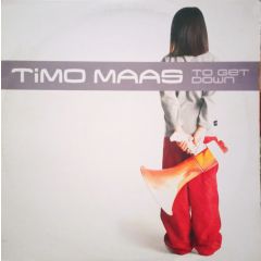 Timo Maas  - Timo Maas  - To Get Down - Perfecto