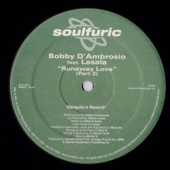 Bobby D'Ambrosio Feat. Lasala - Bobby D'Ambrosio Feat. Lasala - Runaway Love (Part 2) - Soul Furic