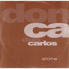 Don Carlos - Don Carlos - Alone - Calypso