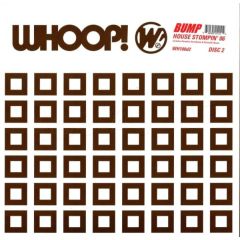 Bump - Bump - House Stompin' 06 (Remixes) - Whoop
