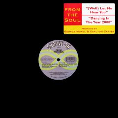 From The Soul - From The Soul - Well Let Me Hear You - Groove On