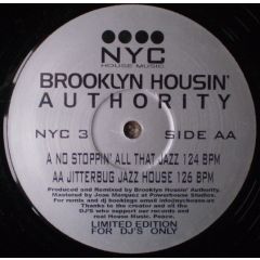 Brooklyn Housin' Authority - Brooklyn Housin' Authority - No Stoppin' All That Jazz - NYC House Music