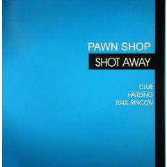 Pawn Shop - Pawn Shop - Shot Away - All Around The World, Adhesive
