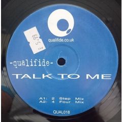 Qualifide - Qualifide - Talk To Me (Remixes) - Qualified Recordings