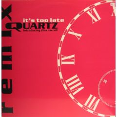 Quartz Ft Dina Carroll - Quartz Ft Dina Carroll - It's Too Late (Remix) - Mercury