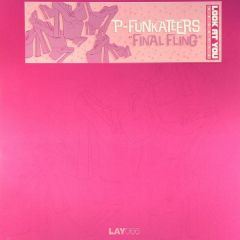 P-Funkateers - P-Funkateers - Final Fling - Look At You