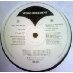 Vegas Basement - Vegas Basement - You Turn Me On - Well Equipped