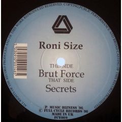 Roni Size - Brut Force / Secrets - Full Cycle