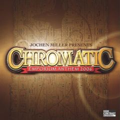 Jochen Miller - Jochen Miller - Chromatic (Emporium Anthem 2006) - High Contrast