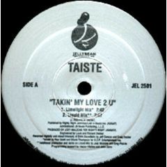 Taiste - Taiste - Takin' My Love 2 U - Jellybean