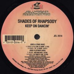 Shades Of Rhapsody - Shades Of Rhapsody - Keep On Dancin' - Jellybean