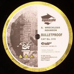 Bulletproof - Bulletproof - Wreckless Abandon - Cyanide