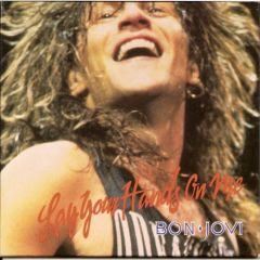 Bon Jovi - Bon Jovi - Lay Your Hands On Me - Polygram