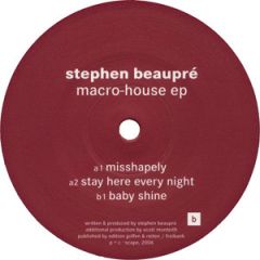 Stephen Beaupre - Stephen Beaupre - Macro-House EP - Scape