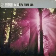 Musique Vs U2 - Musique Vs U2 - New Years Dub (Remixes) - Serious