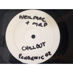 Neil Mac Vs Mr P - Neil Mac Vs Mr P - Chill Out / Bust This - Pandemic