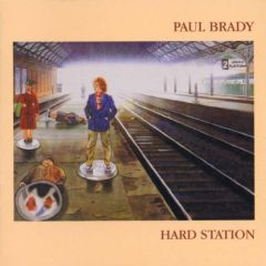 Paul Brady - Paul Brady - Hard Station - WEA