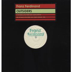 Franz Ferdinand - Franz Ferdinand - Outsiders (Remixes) (Part 3) - Dastardly